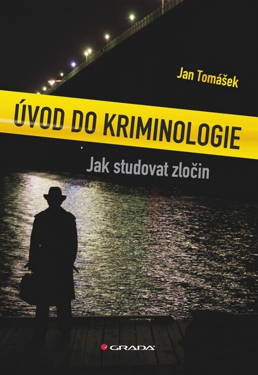 Úvod do kriminologie: jak studovat zločin
