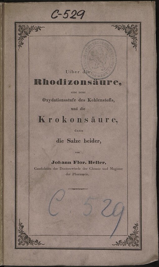 Uiber die Rhodizonsäure, eine neue Oxydationsstufe des Kohlenstoffs, und die Krokonsäure, dann die Salze beider