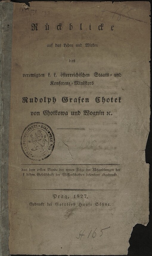 Rückblicke auf das Leben und Wirken des verewigten k.k. österreichischen Staats- und Konferenz- Ministers Rudolph Grafen Chotek von Chotkova und Wojnin