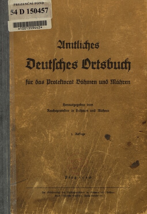 Amtliches deutsches Ortsbuch für das Protektorat Böhmen und Mähren: herausgegeben vom Reichsprotektor in Böhmen und Mähren