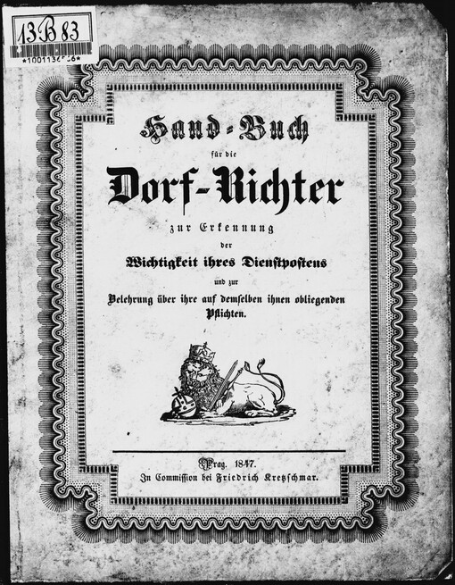 Handbuch für die Dorf-Richter zur Erkennung der Wichtigkeit ihres Dienstpostens und zur Belehrung über ihre auf demselben ihnen obliegenden Pflichten