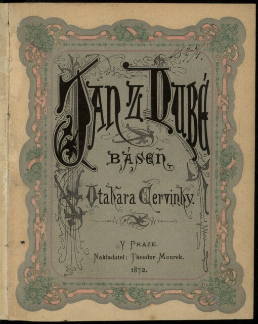 Jan z Dubé: báseň Otakara Červinky
