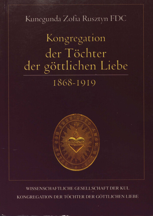 Kongregation der Töchter der göttlichen Liebe 1868-1919 : Struktur und territoriale Entwicklung