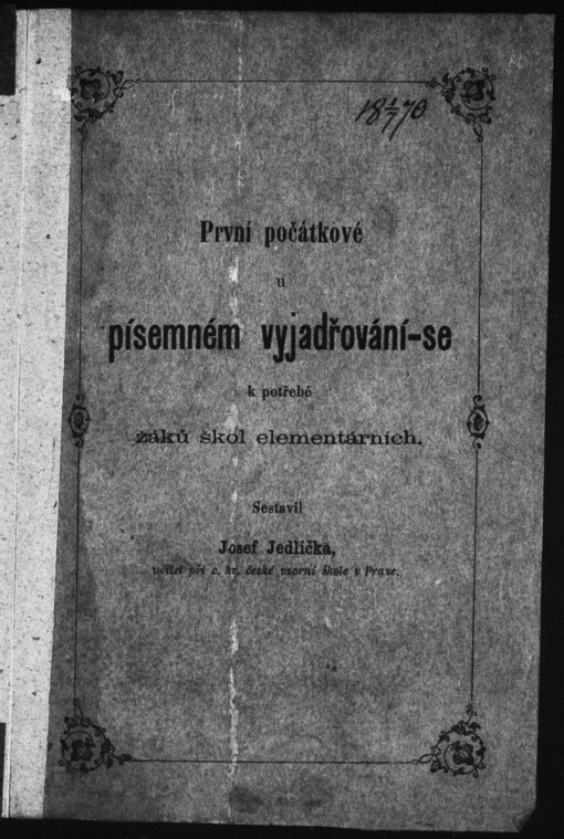 První počátkové u písemném vyjadřování-se: k potřebě žáků škol elementárních