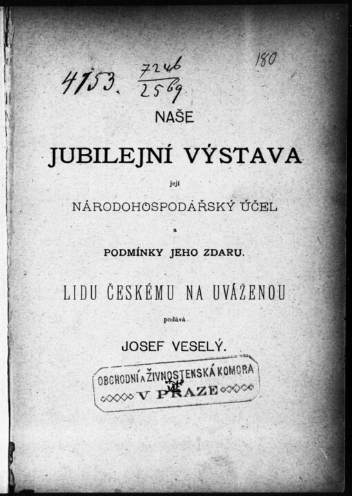 Naše jubilejní výstava: její národohospodářský účel a podmínky jeho zdaru