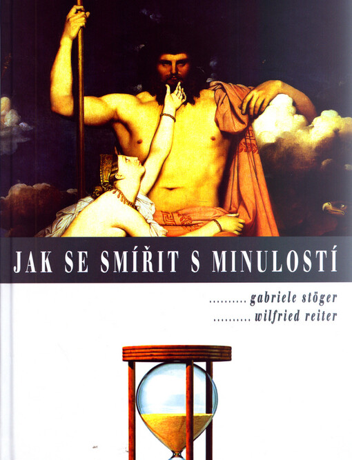 Jak se smířit s minulostí