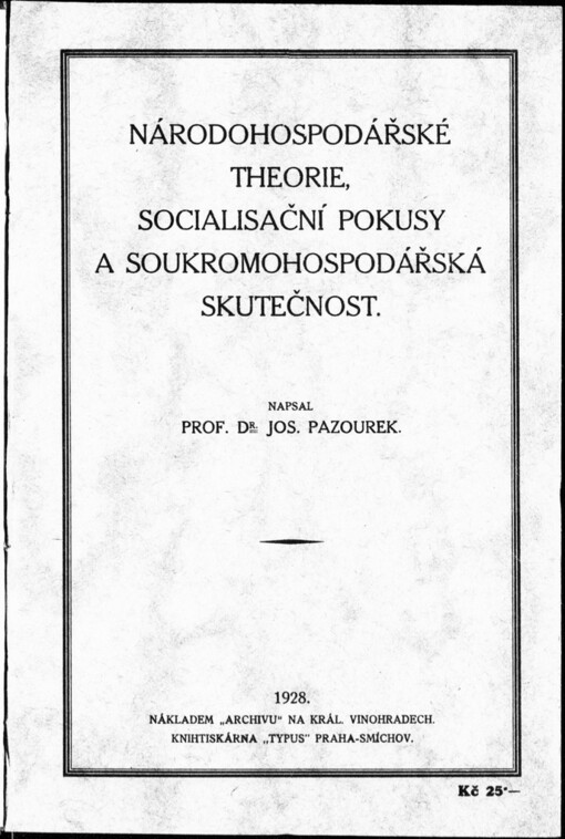 Národohospodářské theorie, socialisační pokusy a soukromohospodářská skutečnost
