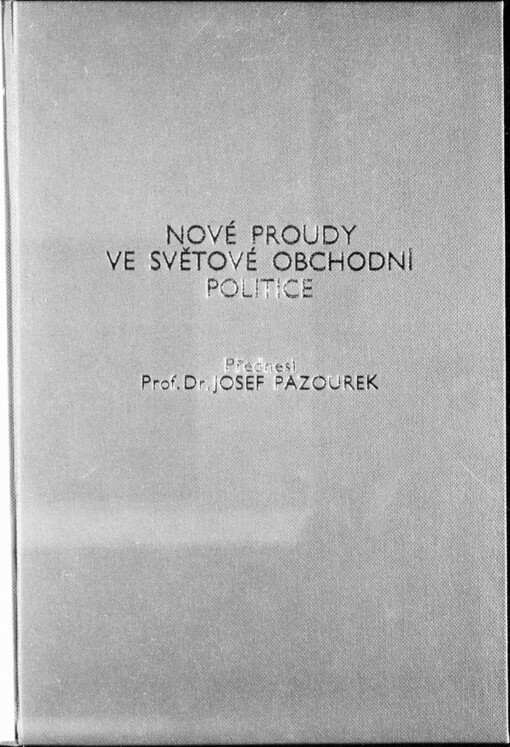 Nové proudy ve světové obchodní politice