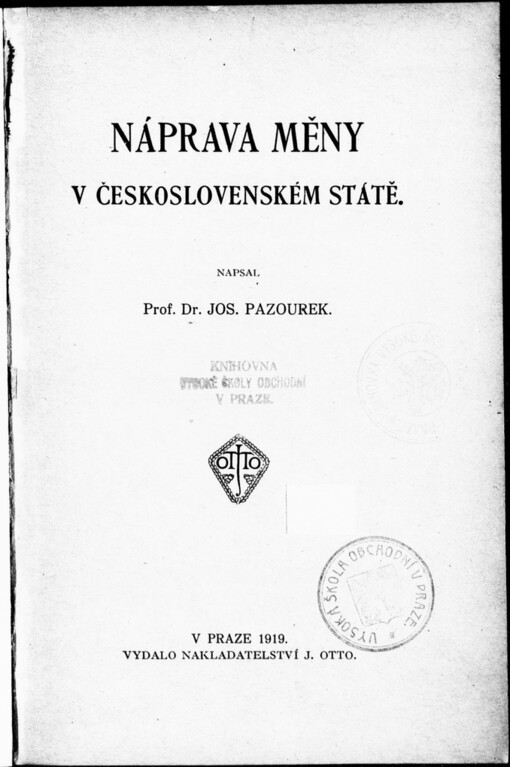 Náprava měny v Československém státě napsal Jos. Pazourek