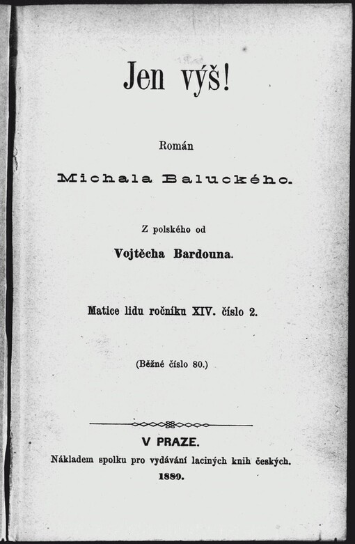 Jen výš!: román Michala Baluckého