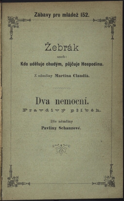 Žebrák, aneb, Kdo uděluje chudým, půjčuje Hospodinu