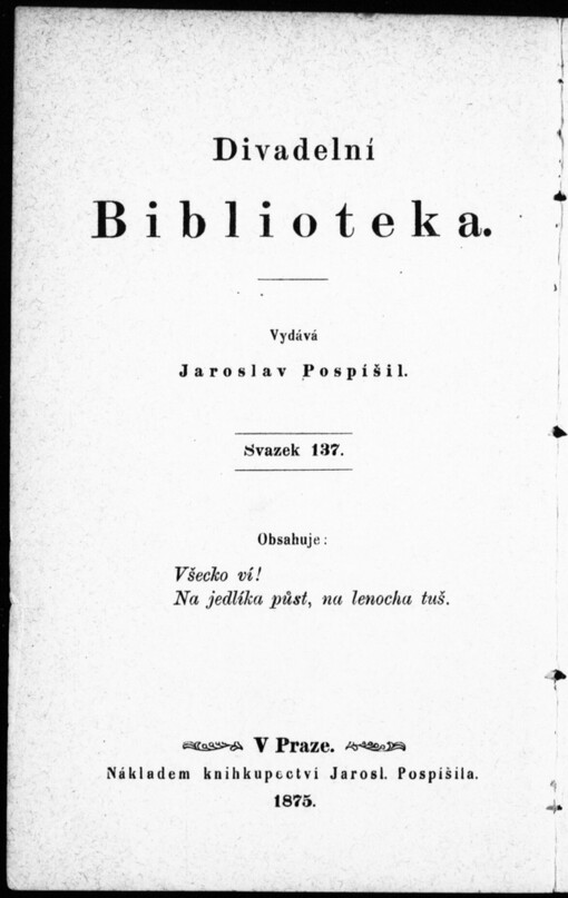 Všecko ví!: fraška ve čtyrech jednáních
