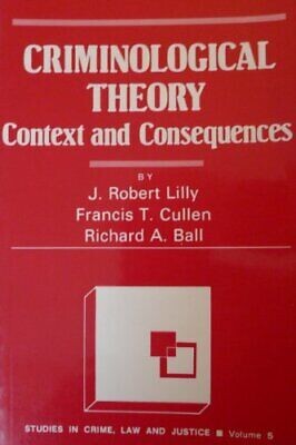 Criminological theory : context and consequences