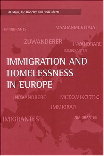 Immigration And Homelessness In Europe (FEANTSA)