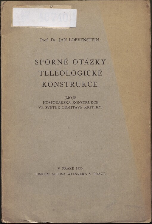 Sporné otázky teleologické konstrukce: (moje hospodářská konstrukce ve světle odmítavé kritiky)