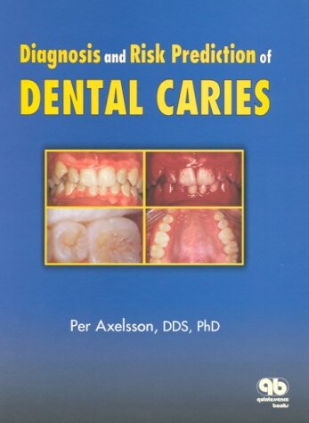 Diagnosis and risk prediction of dental caries