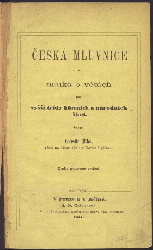 Česká mluvnice a náuka o větách: pro vyšší třídy hlavních a národních škol