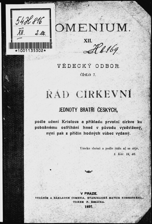 Řád církevní Jednoty Bratří českých: podle učení Kristova a příkladu prvotní církve ku pobožnému ostříhání hned v původu vyzdvižený, nyní pak z příčin hodných vůbec vydaný