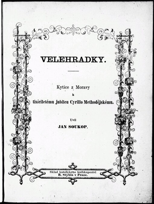 Velehradky: kytice z Moravy k tisíciletému jubileu Cyrillo-Methodějskému