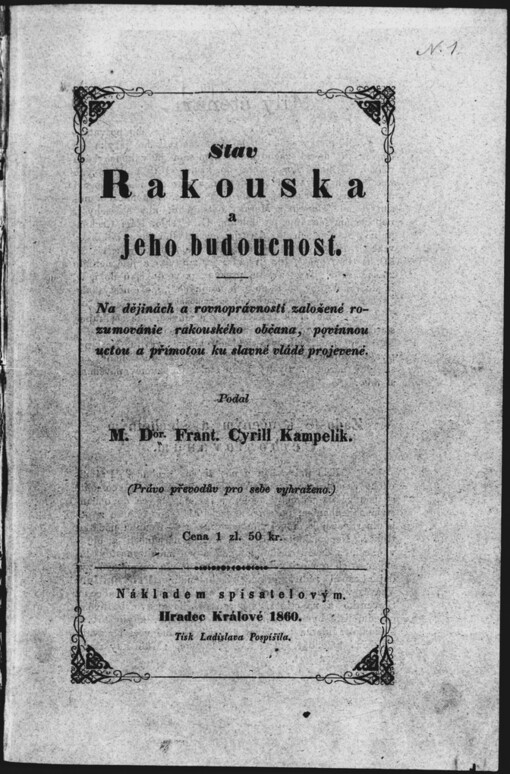 Stav Rakouska a jeho budoucnosť :na dějinách a rovnoprávnosti založené rozumovánie rakouského občana, povinnou uctou a upřímností ku slavné vládě projevené