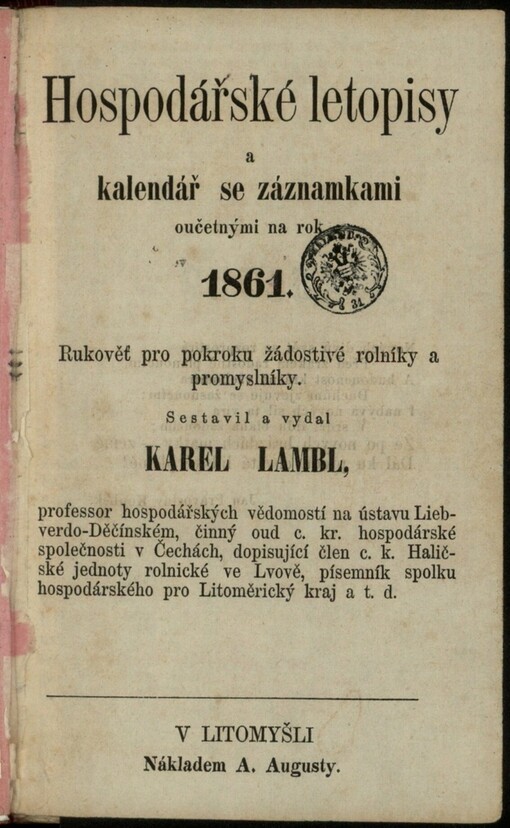 Hospodářské letopisy a kalendář se záznamkami oučetnými na rok 1861: rukověť pro pokroku žádostivé rolníky a promyslníky