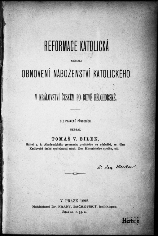 Reformace katolická, neboli, Obnovení náboženství katolického v království Českém po bitvě bělohorské