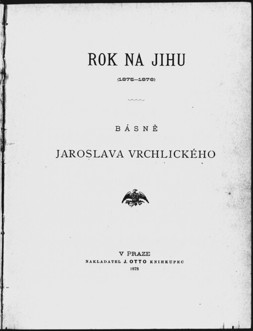 Rok na jihu :(1875-1876) : básně Jaroslava Vrchlického