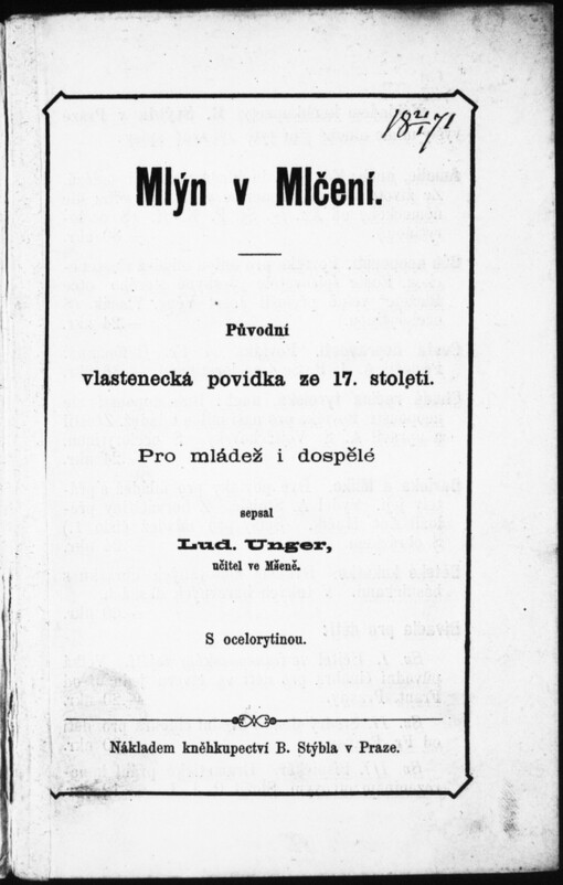 Mlýn v Mlčení: původní vlastenecká povídka ze 17. století