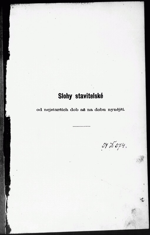 Slohy stavitelské od nejstarších dob až na dobu nynější