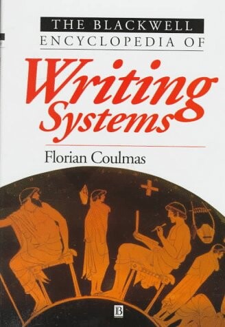 Blackwell Encyclopedia of Writing Systems