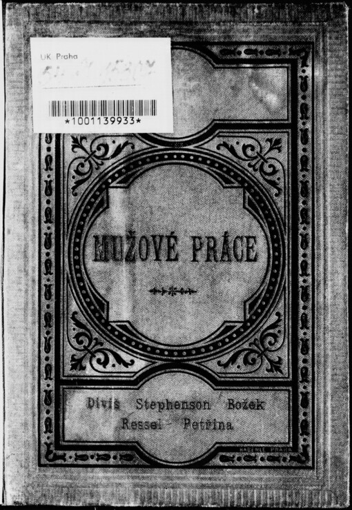 Mužové práce: Prokop Diviš, Jiří Stephenson, Josef Božek, Josef Ressel, František Adam Petřina