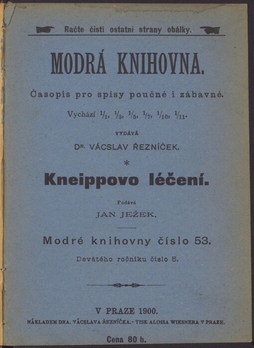 Kneippovo léčení, neboli stručné pojednání o jeho methodě, o tom, po čem poznával nemoci a jak je léčil