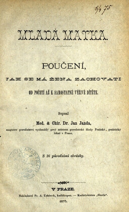 Mladá matka: poučení, jak se má žena zachovati od početí až k samostatné výživě dítěte