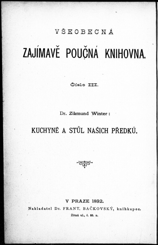 Kuchyně a stůl našich předků: Líčení dějepisné ze XVI. století