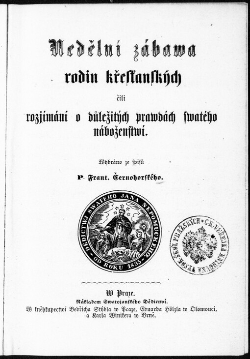 Nedělní zábawa rodin křesťanských, čili, Rozjímání o důležitých prawdách swatého náboženstwí