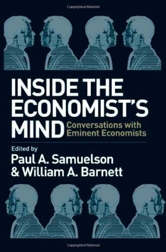 Inside the Economist's Mind: Conversations with Eminent Economists