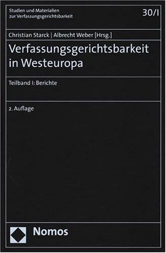 Verfassungsgerichtsbarkeit in Westeuropa. Teilband I, Berichte