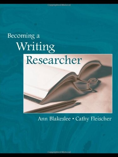 Becoming a Writing Researcher