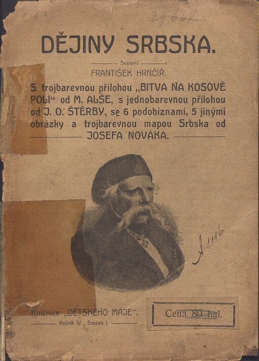 Dějiny Srbska: s 11 vyobrazeními, 1 trojbarevnou a 1 dvojstránkovou obrázkovou přílohou a trojbarevnou mapou