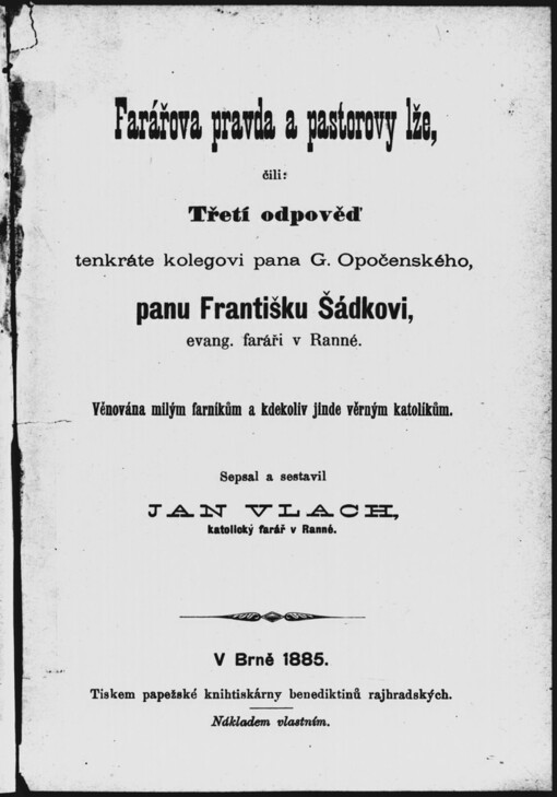 Farářova pravda a pastorovy lže, čili, Třetí odpověď, tenkráte kolegovi pana G. Opočenského, panu Františku Šádkovi, evang. faráři v Ranné
