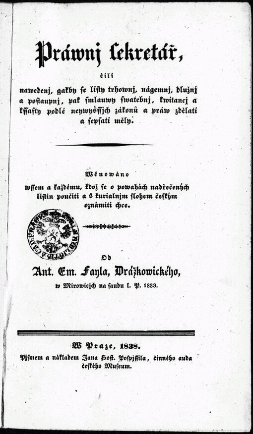 Práwnj sekretář, čili, Nawedenj, gakby se listy trhownj, nágemnj, dlužnj a postaupnj, pak smlauwy swatebnj, kwitancj a kssafty podle neywyšssjch zákonů a práw zdělati a sepsati měly