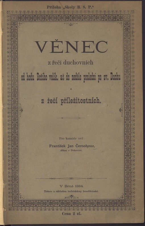 Věnec z řečí duchovních od hodu Božího velik. až do neděle poslední po sv. Duchu a z řečí příležitostních