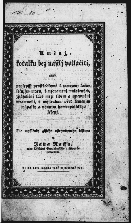 Uměnj, kořalku bez násilj potlačiti, aneb, Nejlepssj prostředkowé k zamezenj kořalečnjho moru