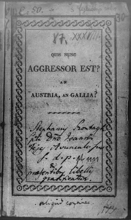 Quis nunc aggressor est? an Austria, an Gallia?