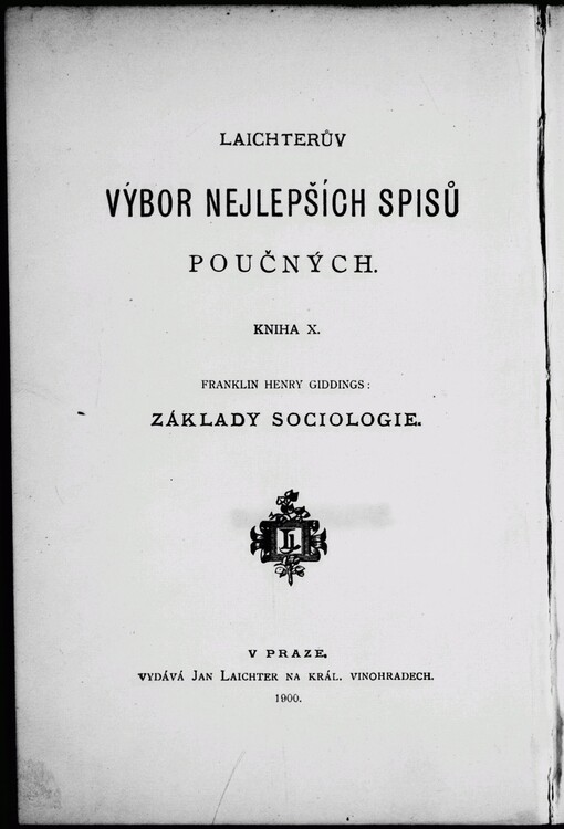 Základy sociologie: rozbor jevů, týkajících se associace a společenské organisace