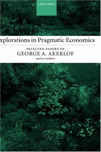 Explorations in Pragmatic Economics