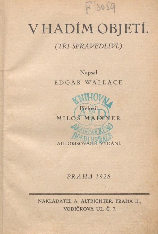 V hadím objetí: (tři spravedliví)