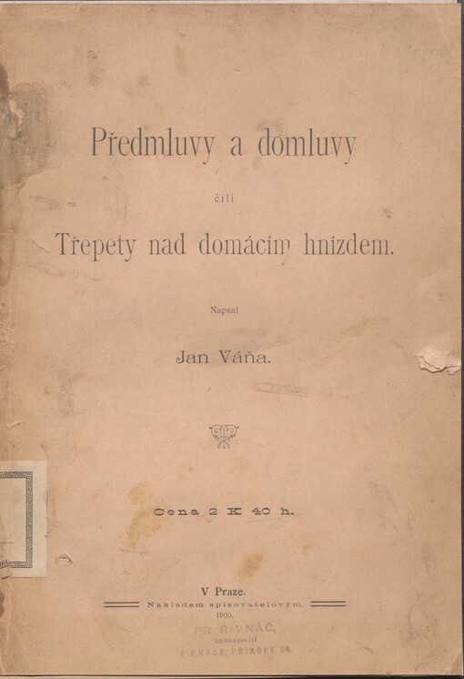 Předmluvy a domluvy, čili, Třepety nad domácím hnízdem