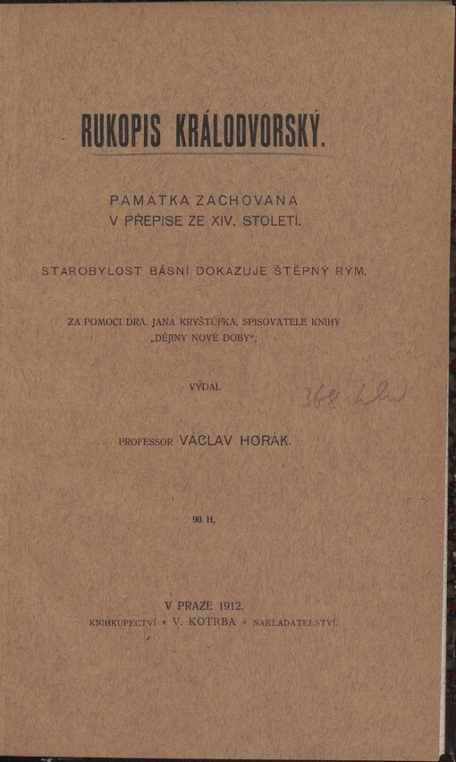 Rukopis Králodvorský: Památka zachovaná v přepise ze 14. století : Starobylost básní dokazuje štěpný rým