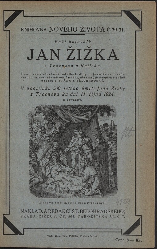 Boží bojovník Jan Žižka z Trocnova a Kalicha: život nesmrtelného národního hrdiny, bojovníka za pravdu Husovu, za svobodu národa českého